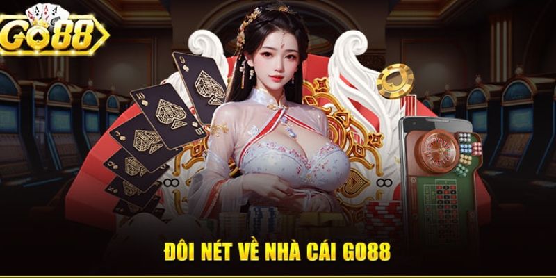 Đôi nét về Go88 mà bạn nên biết