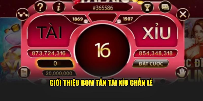 Giới thiệu bom tấn tài xỉu chẵn lẻ